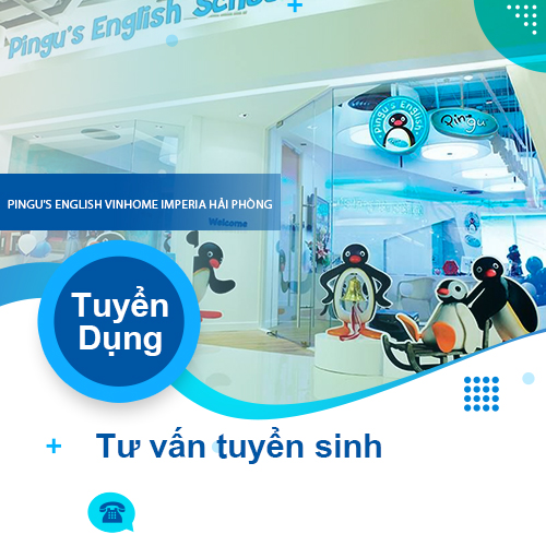 image pingus english vinhome imperia hai phong tuyen dung nhan vien tu van tuyen sinh 5 010722 065829