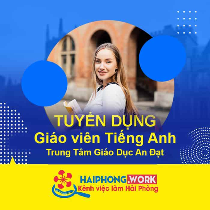 image trung tam giao duc an dat tuyen dung giao vien tieng anh 5 240822 035917