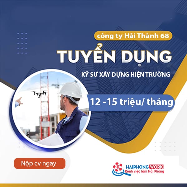 image tuyen dung ky su xay dung hien truong lam viec tai cong ty hai thanh 68 3 300822 125925